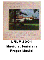 Tekstboks:  
LRLP 3001
Music at louisiana
Prager Musici
