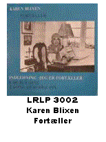 Tekstboks:  
LRLP 3002
Karen Blixen
Fortller
